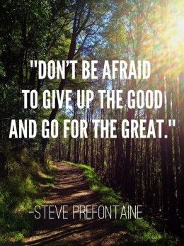 Go for the Great Steve Prefontaine