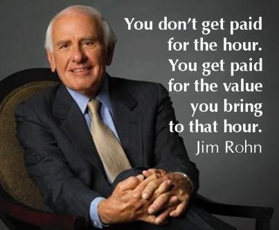 Value- Jim Rohn